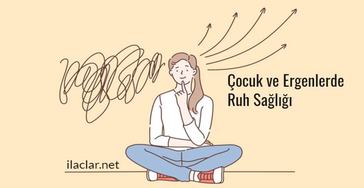 Çocuk ve Ergenlerde Ruh Sağlığı