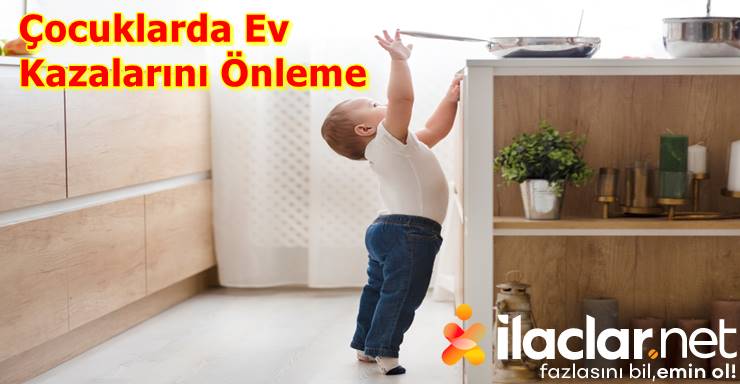 Çocuklarda Ev Kazalarından Korunma
