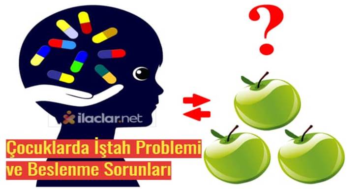 Çocuklarda İştah Problemi ve Beslenme Sorunları