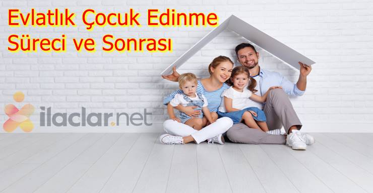 Evlatlık Çocuk ve Bakımı